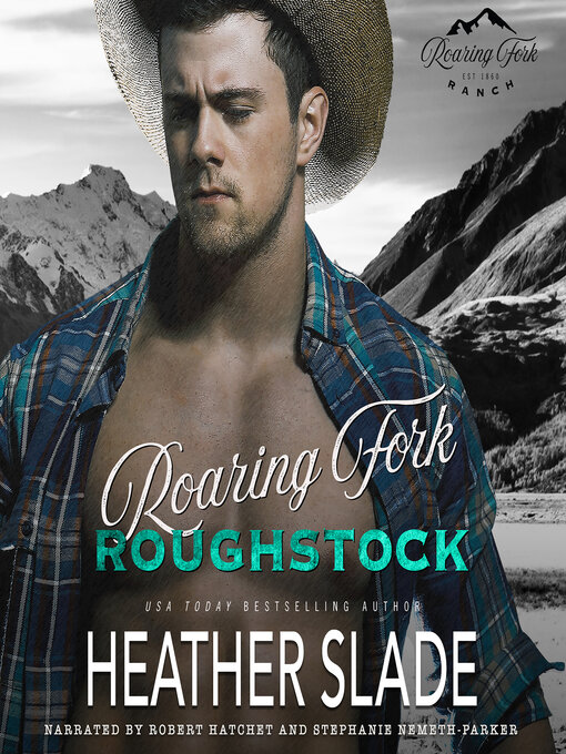 Title details for Roaring Fork Roughstock by Heather Slade - Wait list